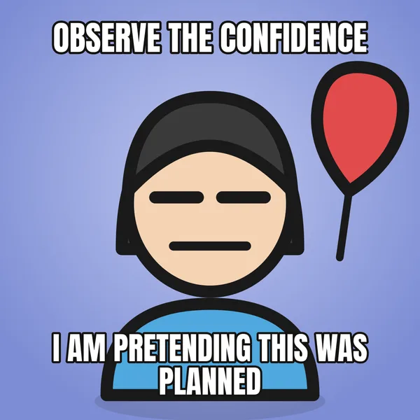 "I AM PRETENDING THIS WAS PLANNED" — illustrated woman with a balloon, sarcastic birthday meme