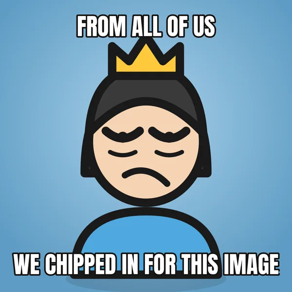 "WE CHIPPED IN FOR THIS IMAGE" — illustrated woman with a crown, boss birthday meme